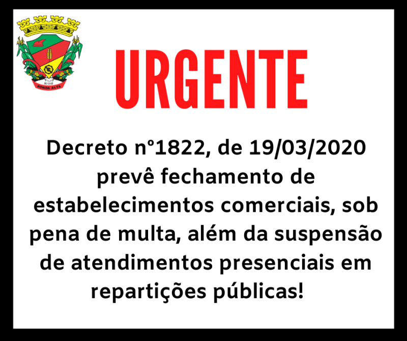 URGENTE -  NOVAS MEDIDAS SÃO ADOTADAS Decreto n. 1.822